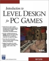 Introduction to Level Design for PC Games (Game Development Series) артикул 11073b.