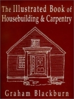 The Illustrated Book of Housebuilding and Carpentry артикул 10985b.