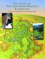 The State of the Southern Rockies Ecoregion: A Report by the Southern Rockies Ecosystem Project артикул 11095b.