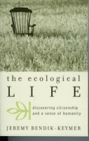 The Ecological Life : Discovering Citizenship and a Sense of Humanity артикул 11110b.